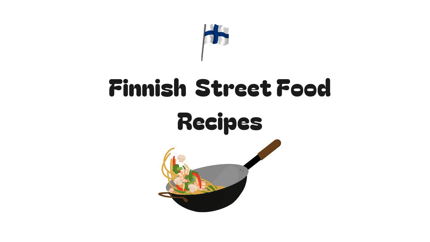 Finnish street food recipes